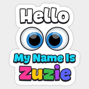 Hello my name is Zuzie Sticker